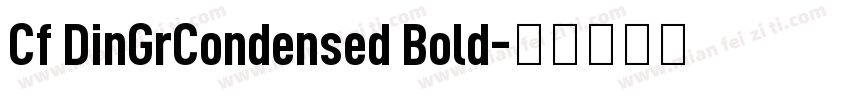 Cf DinGrCondensed Bold字体转换